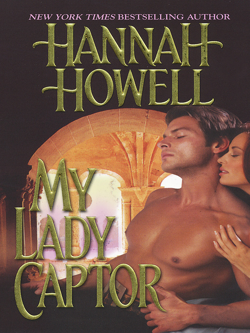 Title details for My Lady Captor by Hannah Howell - Wait list
